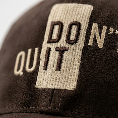 Don't Quit Brown Suede Cap