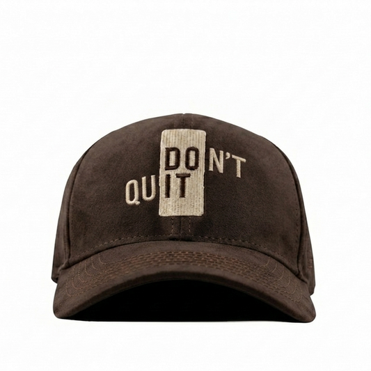 Don't Quit Brown Suede Cap